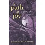 A PATH OF JOY: POPPING INTO FREEDOM