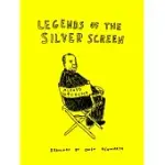 LEGENDS OF THE SILVER SCREEN