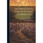 INTERNATIONAL SUNDAY SCHOOL COMMENTARY; VOLUME 6