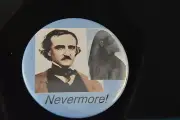 EDGAR ALLAN POE BUTTON pin pinback 2 1/4" badge Big! "NEVERMORE" writer horror