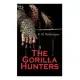 The Gorilla Hunters: Adventure Novel: A Tale of the Wilds of Africa