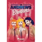 THE ANDREWS BROTHERS