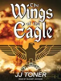 在飛比找博客來優惠-The Wings of the Eagle: A Ww2 