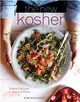 The New Kosher ─ Simple Recipes to Savor & Share