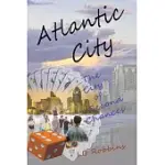 ATLANTIC CITY: THE CITY OF SECOND CHANCES