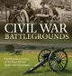 Civil War Battlegrounds ― The Illustrated History of the War's Pivotal Battles and Campaigns
