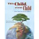 This Child, Every Child ─ A Book About the World's Children(精裝)/David J. Smith CitizenKid 【禮筑外文書店】