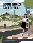 Good Girls Go to Hell by Tohar Sherman-Friedman Hardcover Book