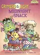 CRITTERS OF THE NIGHT MIDNIGHT SNACK