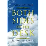 BOTH SIDES OF THE DESK: POEMS AND PROSE