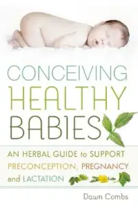 在飛比找博客來優惠-Conceiving Healthy Babies: An 