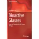 Bioactive Glasses: Potential Biomaterials for Future Therapy