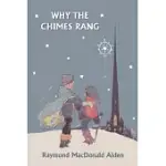 WHY THE CHIMES RANG: AND OTHER STORIES