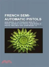 在飛比找三民網路書店優惠-French Semi-Automatic Pistols