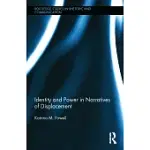 IDENTITY AND POWER IN NARRATIVES OF DISPLACEMENT