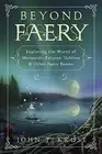 Beyond Faery Exploring World Mermaids Kelpies Goblins & by Kruse John T