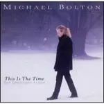 ☆ CLASSY ☆ 二手CD MICHAEL BOLTON THIS IS THE TIME-THE CHRISTMA