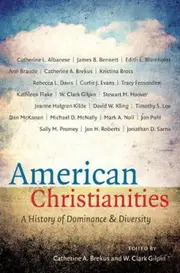 American Christianities: A History of Dominance and Diversity