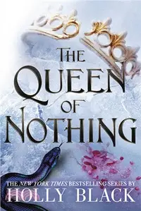 在飛比找三民網路書店優惠-The Queen of Nothing (The Folk