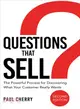 Questions That Sell ─ The Powerful Process for Discovering What Your Customer Really Wants