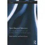 SPORT BEYOND TELEVISION: THE INTERNET, DIGITAL MEDIA AND THE RISE OF NETWORKED MEDIA SPORT