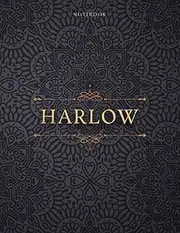 Notebook Harlow Personalized Name Cover Lined Journal: Paycheck Budget, Daily Journal, 8.5 x 11 inch, Financial, Small Business, 21.59 x 27.94 cm, Daily, A4, Over 110 Pages, Teacher