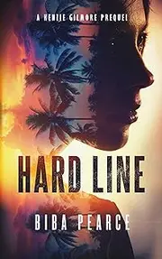 [Biba Pearce] Hard Line: A Kenzie Gilmore Prequel (Kenzie Gilmore Crime Thriller)