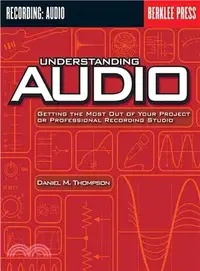 在飛比找三民網路書店優惠-Understanding Audio ─ Getting 