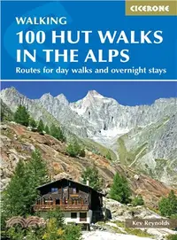 在飛比找三民網路書店優惠-100 Hut Walks in the Alps ― Ro
