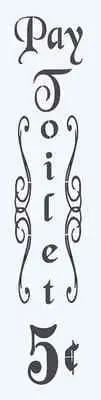 Large Primitive Stencil**Pay Toilet 5 cents**24" Bath Rustic for Signs Craft
