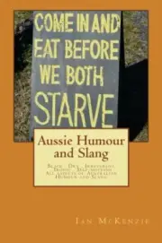 Aussie Humour and Slang: Volume 1, McKenzie 9781478207054 Fast Free Shipping-,