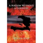 A NATION WITHOUT A COUNTRY
