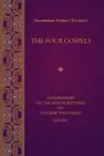 The Four Gospels: Commentary on the Holy Scriptures of the Religion by Archbisho