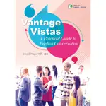 <麗文校園購>VANTAGE VISTAS －A PRACTICAL GUIDE TO ENGLISH CONVERSATION【含朗讀音檔QR CODE】 GERALD WAYNE MILLS 9789864309948