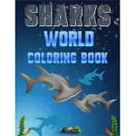 SHARKS WORLD COLORING BOOK: A SHARKS COLORING BOOK, SHARKS KIDS COLORING BOOK FOR GIFTS