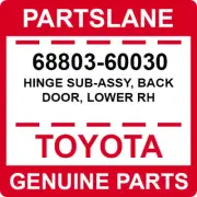 68803-60030 Toyota OEM Genuine HINGE SUB-ASSY, BACK DOOR, LOWER RH