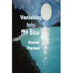 VANISHING INTO THE BLUE