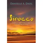 SIROCCO: A FRENCH GIRL COMES OF AGE IN WAR-TORN ALGERIA