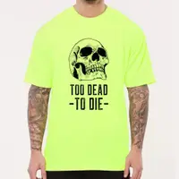 在飛比找蝦皮商城優惠-TOO DEAD TO DIE 中性短袖T恤 8色 骷髏頭快