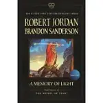 A MEMORY OF LIGHT: BOOK FOURTEEN OF THE WHEEL OF TIME