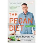 THE PEGAN DIET: 21 PRACTICAL PRINCIPLES FOR RECLAIMING YOUR