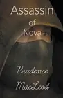 Assassin of Nova by Prudence MacLeod Paperback Book