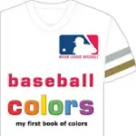 BASEBALL COLORS: MY FIRST BOOK OF COLORS