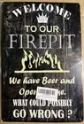 Welcome to Our Firepit Metal Tin Sign-8x12