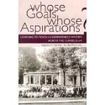WHOSE GOALS? WHOSE ASPIRATIONS?: LEARNING TO TEACH UNDERPREPARED WRITERS ACROSS THE CURRICULUM
