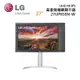 LG 樂金 27UP850N-W 27型 UHD 4K IPS 高畫質編輯顯示器