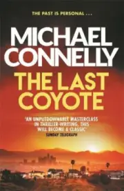 The Last Coyote (Harry Bosch Series) by Connelly, Michael [Paperback, 464 pages]
