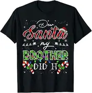 [X.Style] Dear Santa My Brother Did It Funny Christmas Boy Girl ds421 T-Shirt (M) Black