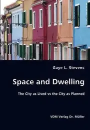 Space and Dwelling by Gaye L. Stevens (English) Paperback Book