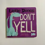 【為烽線上二手書店】H02_ LITTLE DINOS DON'T YELL